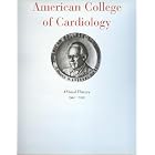 American College of Cardiology: A Visual History 1949-1999 by American College of Cardiology