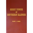 Click here to buy Ghost Towns of Southern Illinois by  Glenn J Sneed.