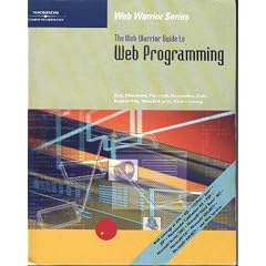The Web Warrior Guide to Web Programming (Web Warrior Series)