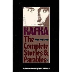 Franz Kafka : The Complete Stories & Parables