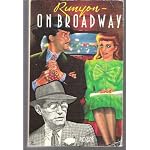 Damon Runyon on Broadway: More Than Somewhat. Furthermore. Take It Easy book cover