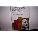 Ernest Hemingway, cub reporter;: Kansas City Star stories book cover