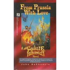Click here to buy From Prussia with Love: A Castle Falkenstein Novel by John Dechancie.