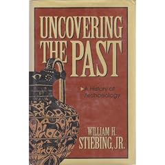 Uncovering the Past: A History of Archaeology