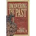 Uncovering the Past: A History of Archaeology