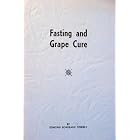 Click here to buy Fasting and Grape Cure by Edmond Bordeaux Szekely.