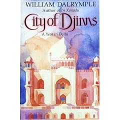 City of Djinns: A Year in Delhi