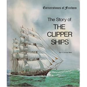 Story of Clipper Ships by R. Conrad Stein