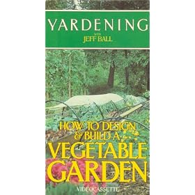 How to Design &  Build a Vegetable Garden [VHS]