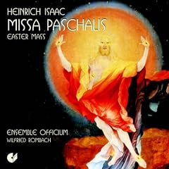 Heinrich Isaac: Missa Paschalis