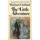 The Little Adventure (The Bantam Barbara Cartland Library #3) by Barbara Cartland