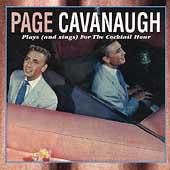 Click here to buy Page Cavanaugh Plays (And Sings) For The Cocktail Hour by  Cocktail Hour .