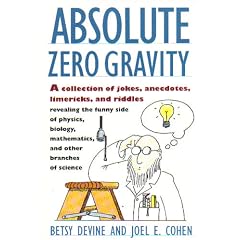 Absolute Zero Gravity: Science Jokes, Quotes and Anecdotes