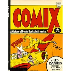 Comix: A History of Comic Books in America