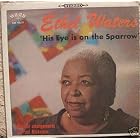 Click here to buy 'His Eye Is on the Sparrow' by  ETHEL WATERS .