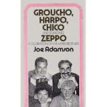 Groucho, Harpo, Chico and Sometimes Zeppo  A Celebration of the Marx Brothers book cover