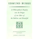 Edmund Burke: A Philosophical Enquiry into the Origin of our Ideas of the Sublime and Beautiful book cover
