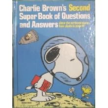 Charlie Brown's Second Super Book of Questions and Answers: About the Earth and Space ... from Plants to Planets! : Based on the Charles M. Schulz C