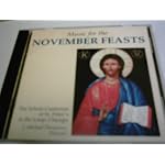 Music for the November Feasts: Hymns, Chant, and Anthems for All Saints, All Souls, Thanksgiving, and Christ the King (Schola Cantorum of St. Peter the Apostle) book cover