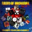 Roots Of Innovation 15 and X Years on On U Sound by  Various Artists, Bim Sherman, African Head Charge, Gary Clail On-U Sound System, and Dub Syndicate 