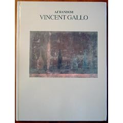 Vincent Gallo Paintings and Drawings 1982-1988 (Art Random No 5)