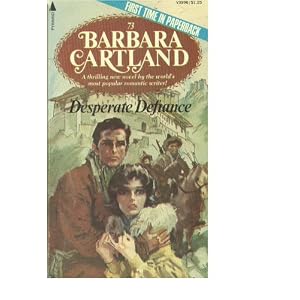 Desperate Defiance (Barbara Cartland, No. 73) (Mass Market Paperback)