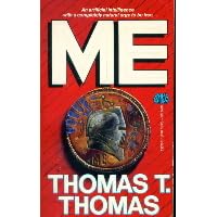 ME by Thomas T. Thomas