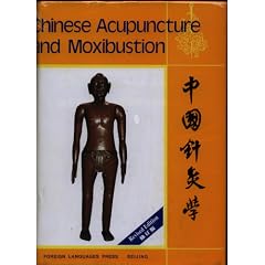 Chinese Acupuncture and Moxibustion