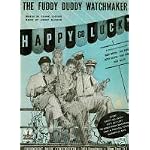 The Fuddy Duddy Watchmaker (As Sung by Betty Hutton and the Sportsmen in the Paramount Picture "Happy-Go-Lucky") book cover