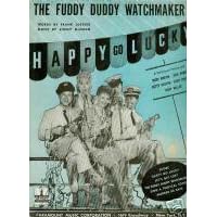 The Fuddy Duddy Watchmaker (As Sung by Betty Hutton and the Sportsmen in the Paramount Picture "Happy-Go-Lucky")