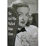 The Girl Who Walked Home Alone: Bette Davis A Personal Biography, Large Print Hardcover book cover
