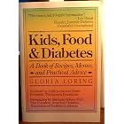 Kids, Food and Diabetes by  Gloria Loring