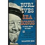 Burl Ives Sea Songs of Sailing, Whaling, and Fishing book cover