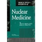 Handbook of Nuclear Medicine (Handbooks of Medical Physics) by Mark T. Madsen