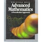 Prentice Hall Advanced Mathematics: A Precalculus Approach by U. Ryan