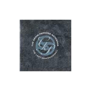 Last Whippoorwill by Gram Parsons Notebook (Audio CD - 2000)