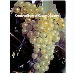 Compendium of Grape Disease (Disease Compendium Series of the American Phytopathological)