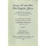 George III and Other Old English Silver Including Examples by Hester Bateman ~ Pt.3 of the Estate of Cushing Toppan [Parke-Bernet, Feb. 4/5, 1959] book cover