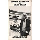 Hank Aaron: One for the Record - The inside story of baseball's... by  George Plimpton