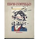 Elvis Costello, A Completely False Biography Based On Rumor, Innuendo & Lies. book cover
