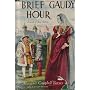 Brief gaudy hour,: A novel of Anne Boleyn by Margaret Campbell Barnes
