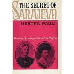 Secret of Sarajevo: The Story of Franz Ferdinand and Sophie:/The book cover