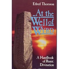 At the Well of Wyrd: A Handbook of Runic Divination
