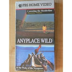 Anyplace Wild - Canoeing the Borderline Minnesota / Ontario [VHS]