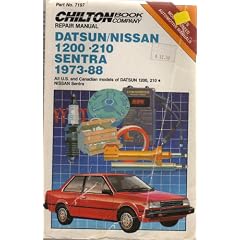 Chilton's Repair Manual Datsun/Nissan 1200-210 Sentra 1973-88: All U.S. and Canadian Models of Datsun 1200, 210 Nissan Sentra (Chilton's Repair Manual (Model Specific))