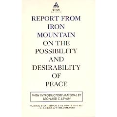 Report from Iron Mountain on the Possibility and Desirability of Peace