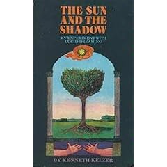 The Sun and the Shadow: My Experiment With Lucid Dreaming
