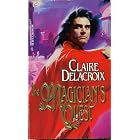 Magician'S Quest (Harlequin Historical, No 281) by Claire Delacroix