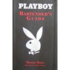 Playboy Bartender's Guide by Thomas Mario and LeRoy Neiman