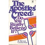 The Apostles' creed: Do you really believe it? book cover